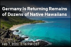 Germany Is Returning Remains of Dozens of Native Hawaiians