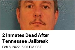 2 Inmates Dead After Tennessee Jailbreak