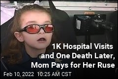 1K Hospital Visits and One Death Later, Mom Pays for Her Ruse