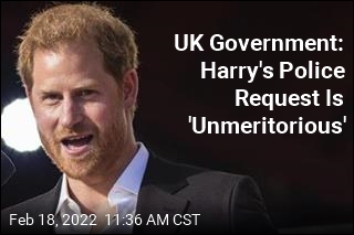 UK Government, Harry Tussle Over His Police Request