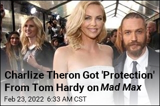 Charlize Theron: I Didn&#39;t Feel Safe With Tom Hardy on Mad Max Set