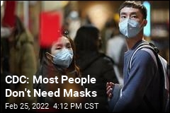 CDC: Most People Don&#39;t Need Masks