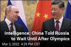 Intelligence: China Told Russia Not to Invade During Olympics