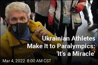 Ukrainian Athletes Make It to Paralympics: &#39;It&#39;s a Miracle&#39;