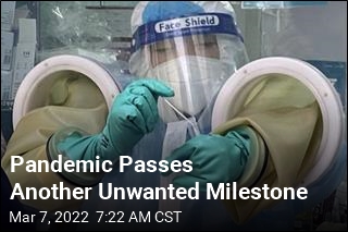 Pandemic Passes Another Unwanted Milestone