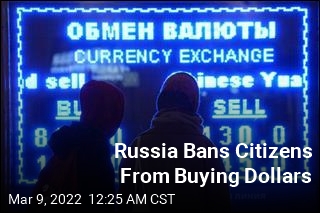 Russia Bans Citizens From Buying Dollars