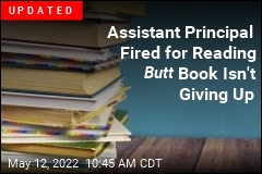 Assistant Principal Fired for Reading I Need a New Butt