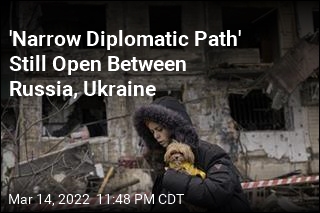 'Narrow Diplomatic Path' Still Open Between Russia, Ukraine