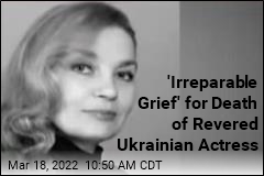 Shelling Kills Beloved Ukrainian Actress