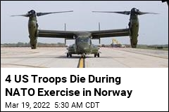 4 US Troops Die During NATO Exercise in Norway
