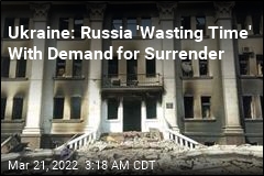 Russia Gave Mariupol 5am Deadline to Surrender. Ukraine Said No