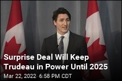 Trudeau Strikes Deal to Stay in Power Until 2025