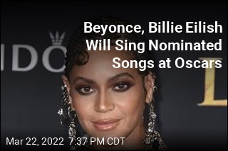 Beyonce, Billie Eilish Will Sing at Oscars