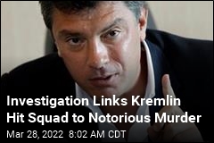 Investigation Links Kremlin Hit Squad to Notorious Murder