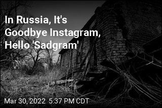 In Russia, &#39;Sadgram&#39; Replaces Instagram
