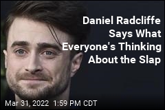 Daniel Radcliffe Says What Everyone&#39;s Thinking About the Slap