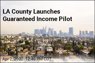 Los Angeles County Tests $1,000-a-Month Income Plan