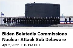 Biden: New Nuclear Attack Sub Will Improve National Security