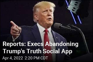 Reports: Key Execs Quit Trump&#39;s Truth Social App