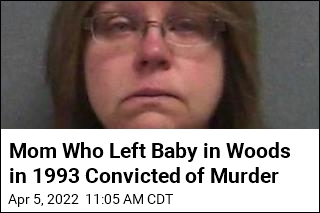 Mom Who Left Baby in Woods in 1993 Convicted of Murder
