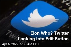 Twitter Looking Into Edit Button, but Not Because of Elon Musk