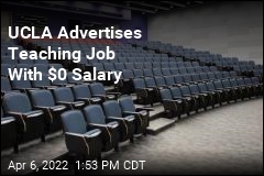 UCLA Advertises Teaching Job With $0 Salary