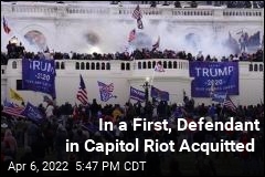 In a First, Defendant in Capitol Riot Acquitted