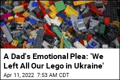 Ukrainian Dad Asks for Legos for Son, Donations Pour In