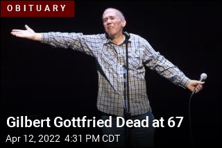 Gilbert Gottfried Dead at 67