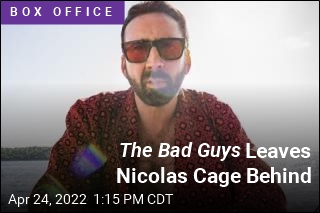 &#39;The Bad Guys&#39; Leaves Nicolas Cage Behind