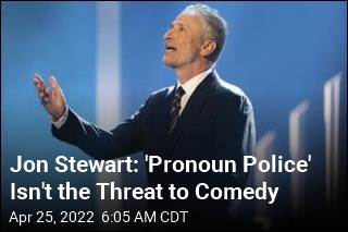 Jon Stewart: &#39;Pronoun Police&#39; Isn&#39;t the Threat to Comedy