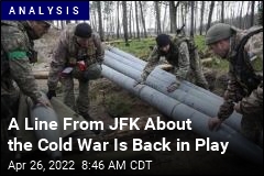 A Line From JFK About the Cold War Is Back in Play