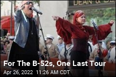 For The B-52s, One Last Tour