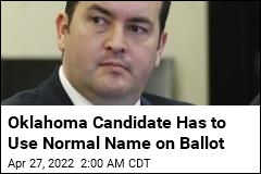 Oklahoma Candidate Can&#39;t Appear on Ballot as &#39;The Patriot&#39;