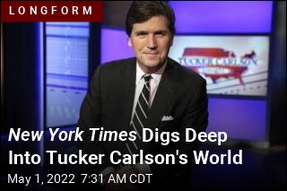 New York Times Digs Deep Into Tucker Carlson&#39;s World