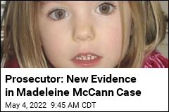 Prosecutor: &#39;We Are Sure&#39; He Murdered Madeleine McCann