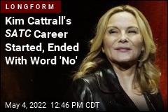 Kim Cattrall&#39;s SATC Career Started, Ended With Word &#39;No&#39;