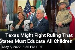 Texas Might Fight Ruling That States Must Educate All Children