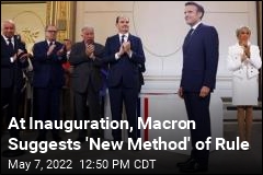 At Inauguration, Macron Suggests &#39;New Method&#39; of Rule