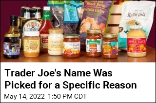 Yes, the Man Behind Trader Joe&#39;s Was Named Joe