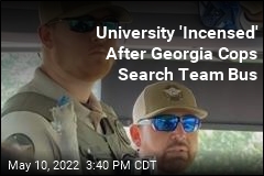 University &#39;Incensed&#39; After Georgia Cops Search Team Bus