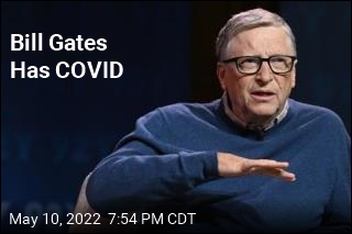Bill Gates Has COVID