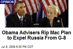 Obama Advisers Rip Mac Plan to Expel Russia From G-8