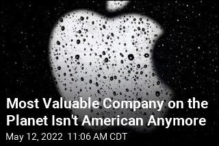 Most Valuable Company on the Planet Isn&#39;t American Anymore