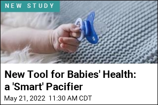 &#39;Smart&#39; Pacifier May Improve Babies&#39; Health Care