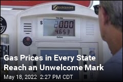 Gas Prices in Every State Reach an Unwelcome Mark