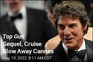Top Gun Sequel, Cruise Blow Away Cannes