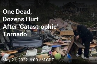 One Dead, Dozens Hurt After &#39;Catastrophic&#39; Tornado