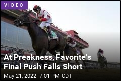 At Preakness, Favorite&#39;s Final Push Falls Short