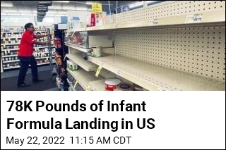 78K Pounds of Infant Formula Landing in US